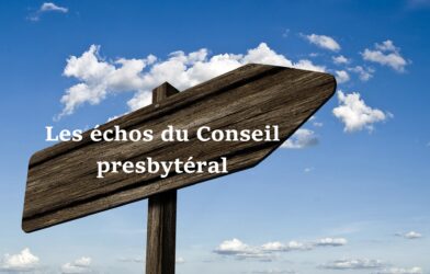 Les échos du Conseil presbytéral